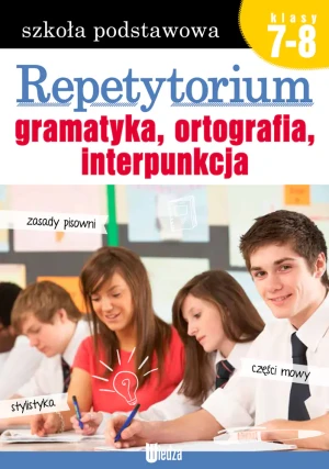 Repetytorium. Gramatyka, ortografia, interpunkcja - praca zbiorowa - książka