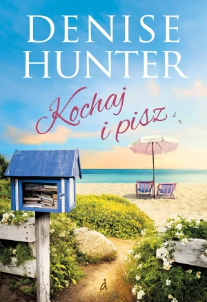 Kochaj i pisz - Hunter Denise - książka