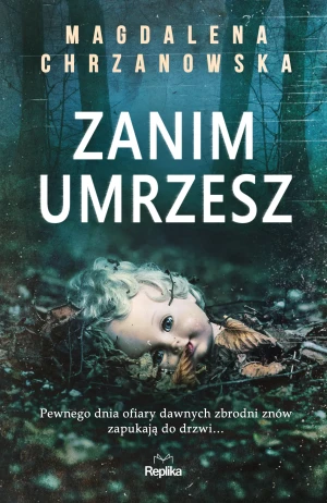Zanim umrzesz - Magdalena Chrzanowska - książka