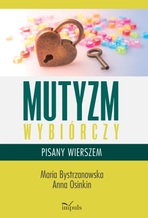 Mutyzm wybiórczy pisany wierszem - Maria Bystrzanowska, Anna Osinkin - książka