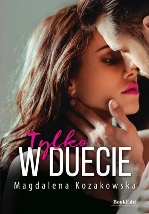 Tylko w duecie - Magdalena Kozakowska - książka
