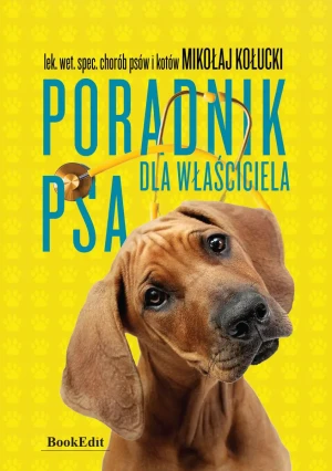 Poradnik dla właściciela psa - Mikołaj Kołucki - książka