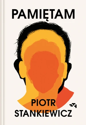 Pamiętam - Piotr Stankiewicz - książka
