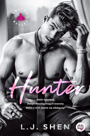 Hunter. Boston Belles. Tom 1 - L.J. Shen, Edyta Świerczyńska - książka