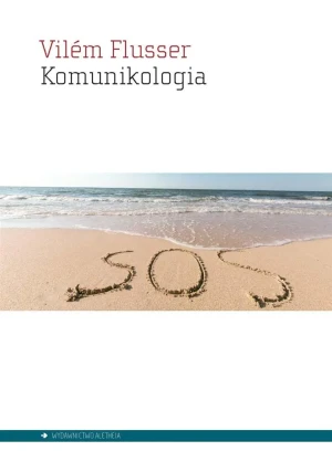 Komunikologia - Vilm Flusser - książka