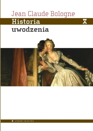Historia uwodzenia - Jean Claude Bologne - książka