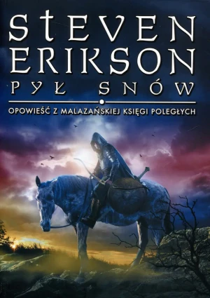 Pył snów. Malazańska Księga Poległych. Tom 9 - Steven Erikson - książka