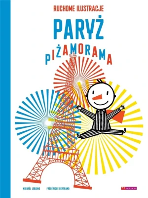 Paryż. Piżamorama - Frederique Bertrand, Michael Leblond - książka