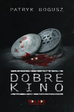 Dobre kino - Patryk Bogusz - książka