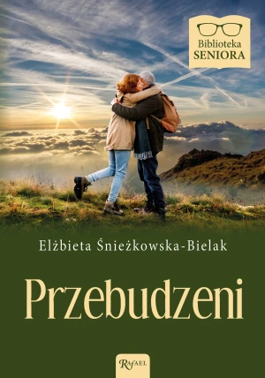 Przebudzeni - Elżbieta Śnieżkowska-Bielak - książka