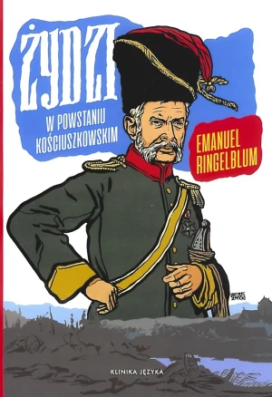 Żydzi w Powstaniu Kościuszkowskim - Ringelblum Emanuel - książka