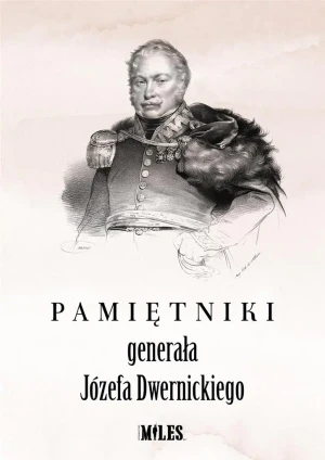Pamiętniki generała Józefa Dwernickiego - Józef Dwernicki - książka