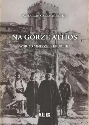 Na Górze Athos - Ks. Marcin Czermiński T.J. - książka