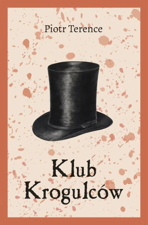 Klub Krogulców - Piotr Terence - książka