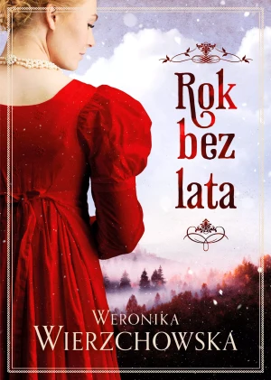Rok bez lata - Weronika Wierzchowska - książka