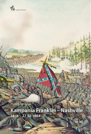 Kampania Franklin-Nashville - Michał Leszczyński - książka