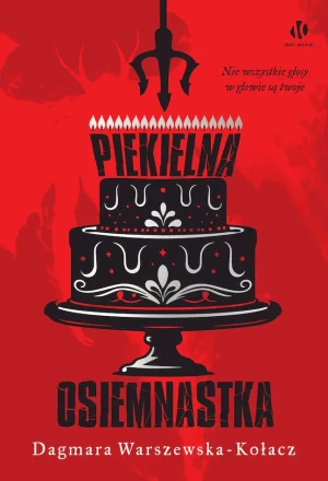 Piekielna osiemnastka - Dagmara Warszewska-Kołacz - książka