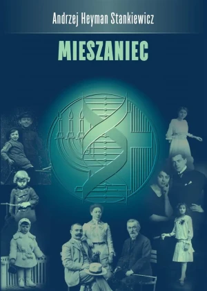 Mieszaniec - Andrzej Heyman Stankiewicz - książka
