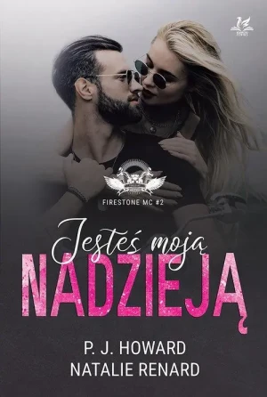 Jesteś moją nadzieją - Howard P. J., Renard Natalie - książka