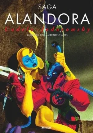 Saga Alandora. Zazdrosny Bóg / Mięsożerny Anioł - Alexandro Jodorowsky - książka