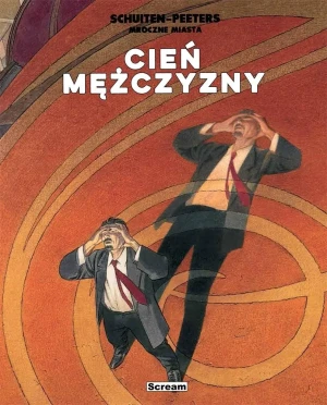 Mroczne miasta - Cień Mężczyzny - Benoit Peeters, Francois Schuiten - książka
