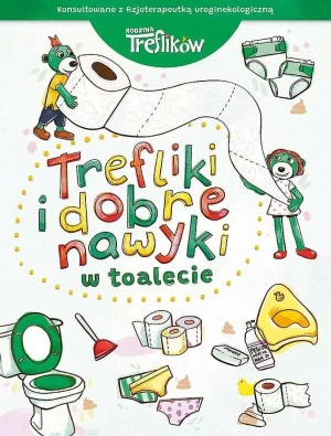 Trefliki i dobre nawyki. W toalecie. Rodzina Treflików - Martyna Jelonek - książka