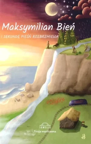 I sekundę pieśń rozbrzmiewa - Maksymilian Bień - książka