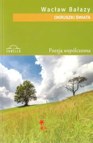 Okruszki świata - Wacław Bałazy - książka