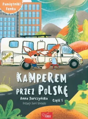Kamperem przez Polskę. Część 5 - Anna Jurczyńska - książka