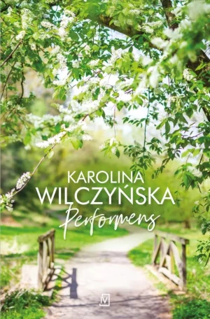 Performens - Karolina Wilczyńska - książka