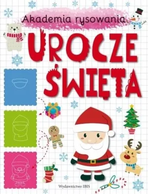 Urocze święta. Akademia rysowania - praca zbiorowa - książka