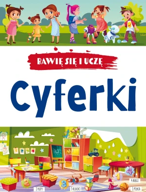 Cyferki. Bawię się i uczę - praca zbiorowa - książka