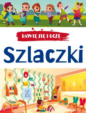 Szlaczki. Bawię się i uczę - praca zbiorowa - książka