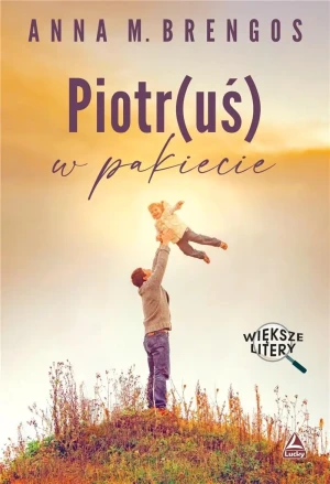 Piotr(uś) w pakiecie - Anna M. Brengos - książka