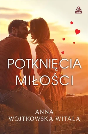 Potknięcia miłości - Anna Wojtkowska-Witala - książka