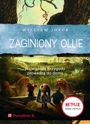 Zaginiony Ollie - Wiliam Joyce - książka