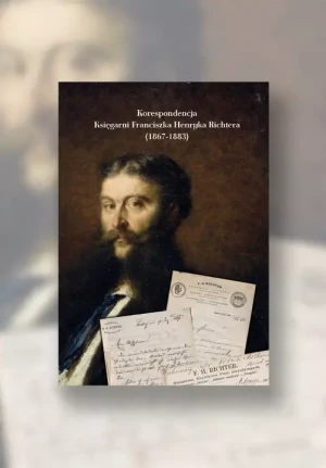 Korespondencja Księgarni Franciszka H. Richtera - Maria Konopka - książka