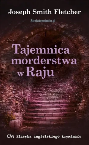 Tajemnica morderstwa w Raju - Joseph Smith Fletcher - książka