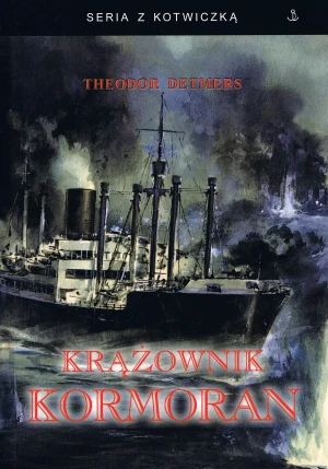 Krążownik Kormoran - Theodor Detmers - książka