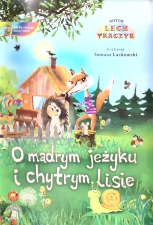 O mądrym jeżyku i chytrym lisie - Lech Tkaczyk - książka