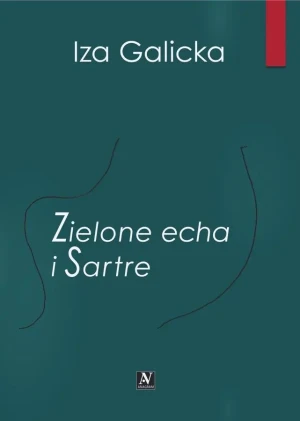 Zielone echa i Sartre - Iza Galicka - książka