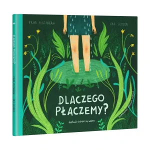 Dlaczego płaczemy? - Anna Onichimowska - książka