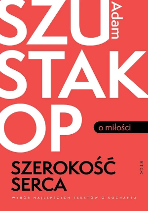 Szerokość serca - Adam Szustak - książka