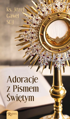 Adoracje z Pismem Świętym - ks. Józef Gaweł - książka