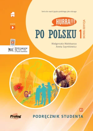 Hurra!!! Po polsku. Podręcznik studenta. Tom 1 - Małgorzata Małolepsza, Aneta Szymkiewicz - książka