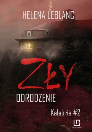 ZŁY. Odrodzenie. Tom 2 - Helena Leblanc - książka