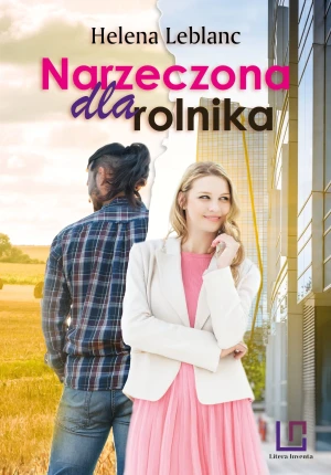 Narzeczona dla rolnika - Helena Leblanc - książka