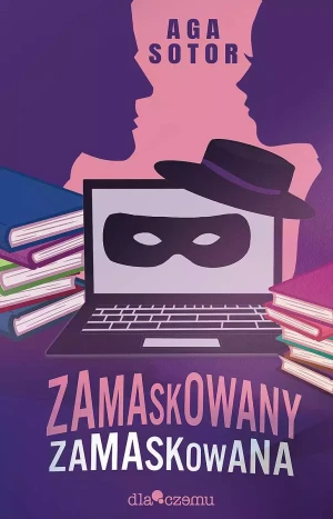 Zamaskowany, zamaskowana - Aga Sotor - książka
