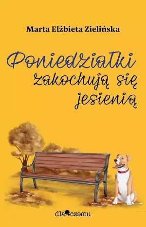 Poniedziałki zakochują się jesienią - Marta Zielińska - książka