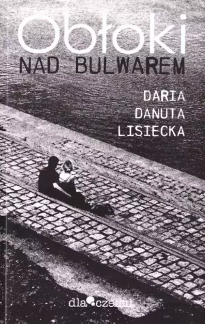 Obłoki nad bulwarem - Daria Danuta Lisiecka - książka